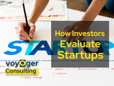 How Investors Evaluate Startups